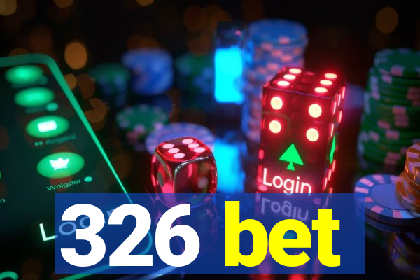 326 bet